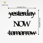 Yesterday - Now - Tomorrow Duvar Yazısı